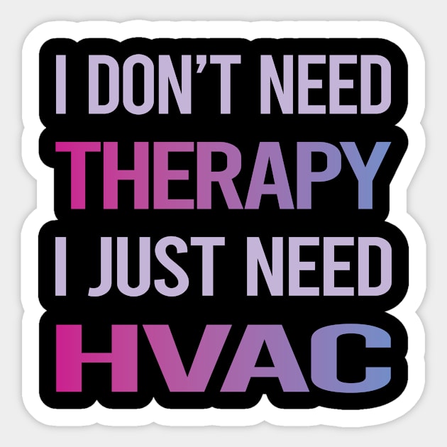 Funny Therapy HVAC Sticker by lainetexterbxe49